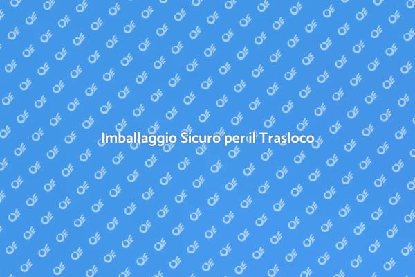 Imballaggio: Facilita il Tuo Trasloco