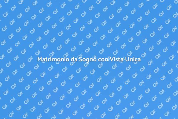 Matrimonio con Vista Panoramica