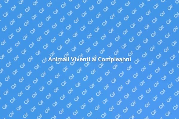 Festeggia con Animali Viventi