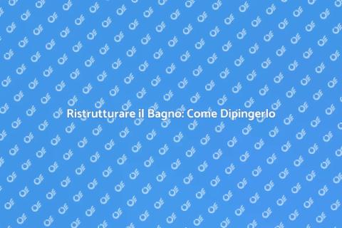 Dipingere un Bagno: Guida Pratica