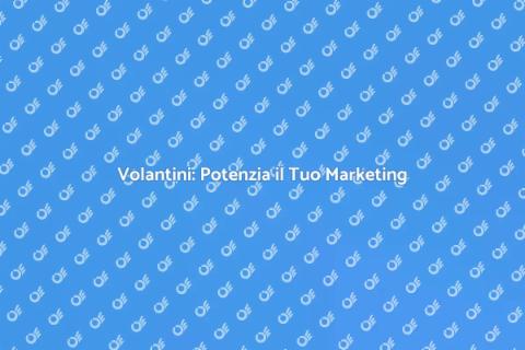 Distribuzione Volantini: Marketing Efficace