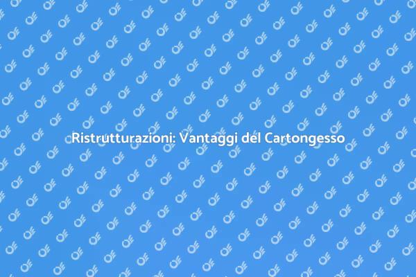 Muro in Cartongesso: Vantaggi e Utilizzo