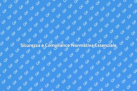 Compliance Normativa: Sicurezza Casa e Business