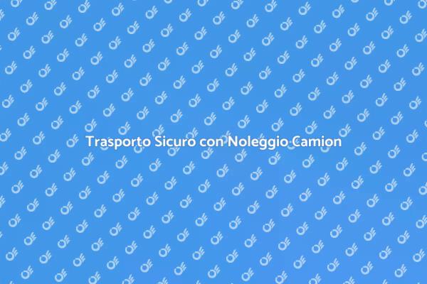 Noleggio Camion per Oggetti Ingombranti