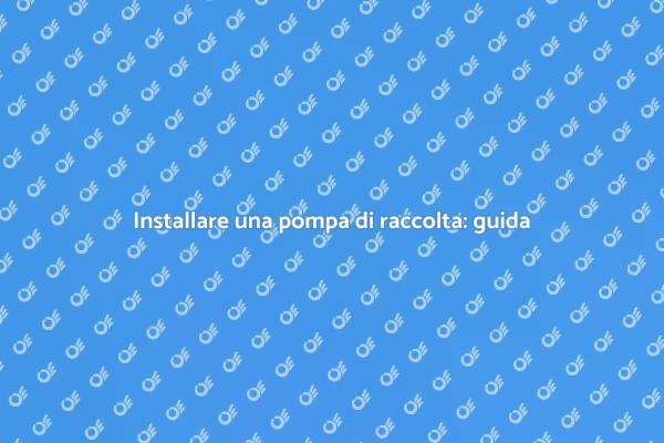 Gestione acque: pompa di raccolta