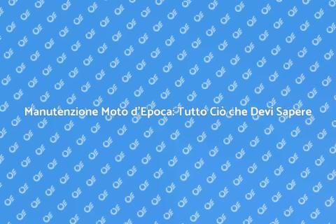 Revisione Moto d'Epoca: Guida Essenziale