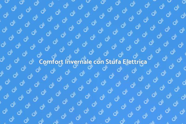 Guida alla Stufa Elettrica per Casa
