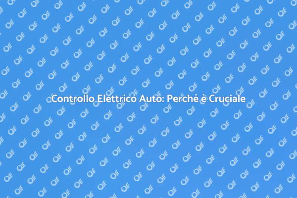 Diagnosi Elettrica: Fondamentale per la Sicurezza