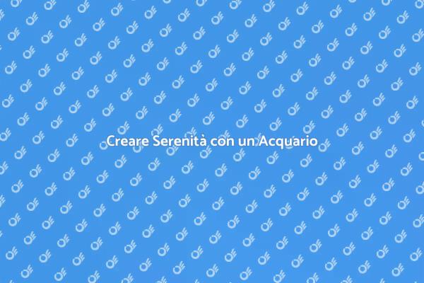 L'Acquario come Oasi di Relax