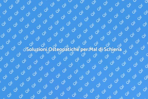Allevia il Mal di Schiena con Osteopatia