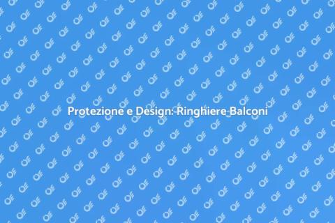 Ringhiere per Balconi: Sicurezza e Stile
