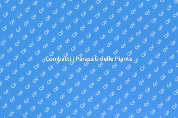 Liberati dai Parassiti in Giardino