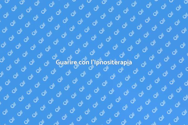 L'Ipnositerapia per il Benessere