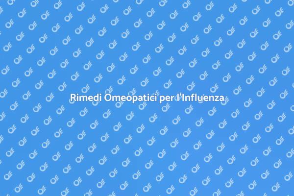 Affronta l'Influenza con Omeopatia