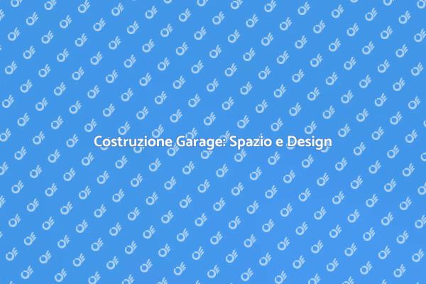 Come Costruire un Garage Funzionale