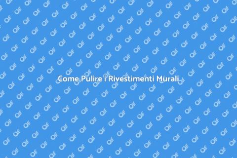 Pulizia Rivestimenti Murali in Casa