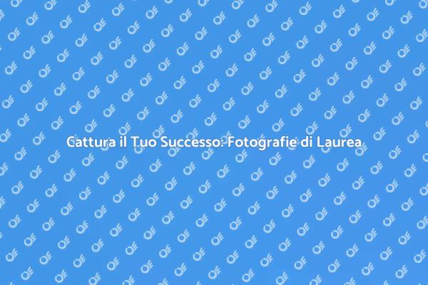 Celebra la Laurea con Fotografie Uniche