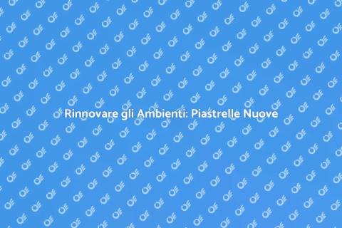 Sostituire le Piastrelle di Casa