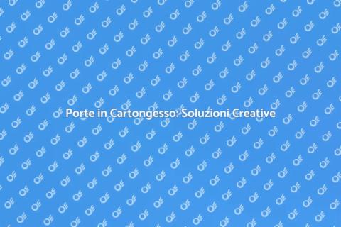 Porte in Cartongesso: Design Innovativo