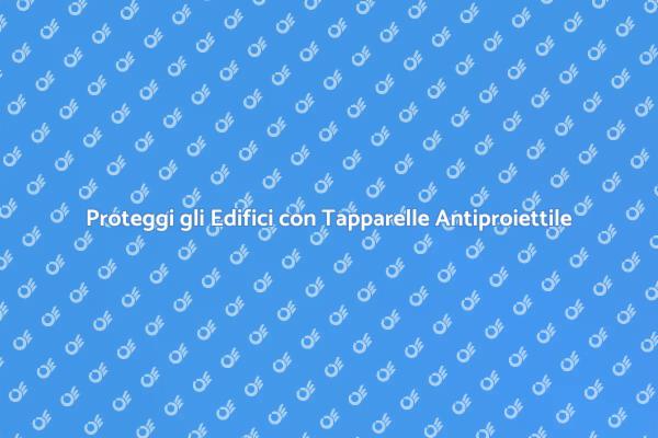 Tapparelle Antiproiettile per Sicurezza