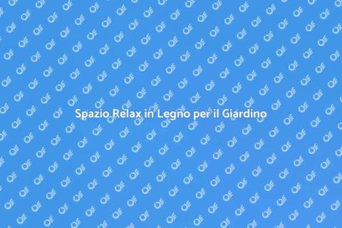 Zona Relax da Esterno in Legno