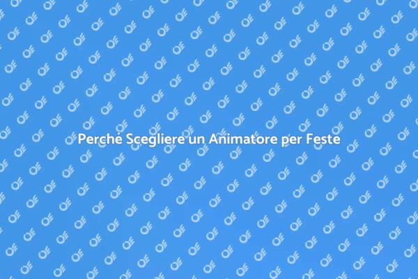 L'Essenza di un Animatore per Feste
