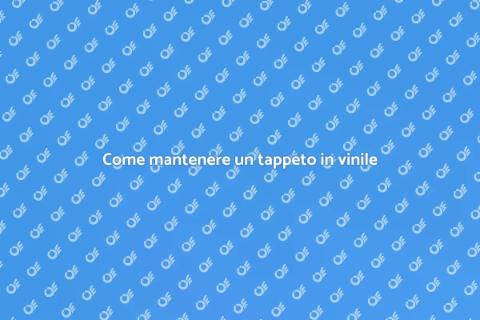 Pulire un tappeto in vinile