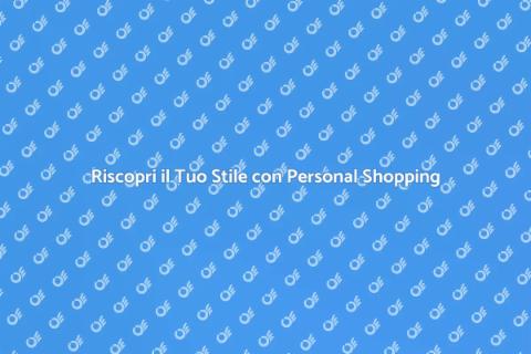 Personal Shopping Uomo: Riscopri Stile