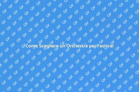 Prenotare un'Orchestra per Festival