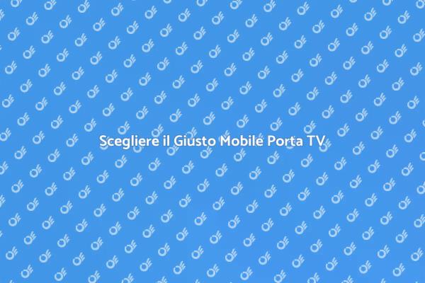 Guida alla Scelta del Mobile Porta TV