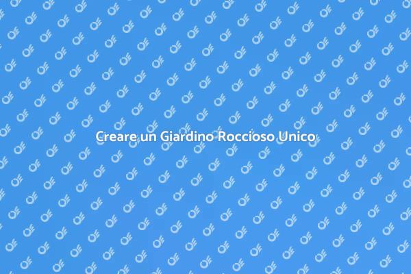 Progetta il Tuo Giardino Roccioso