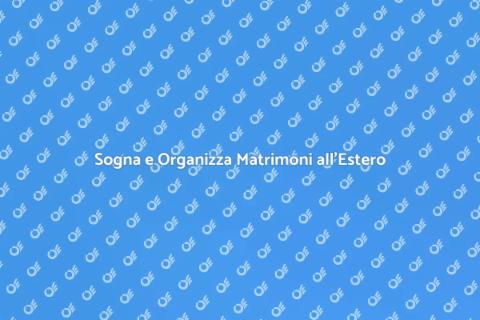 Matrimoni da Sogno all'Estero