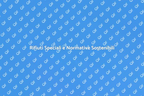 Normative Rifiuti: Un Futuro Sostenibile