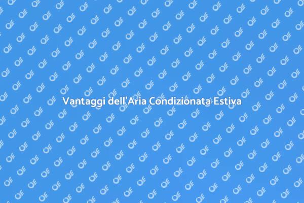 Aria Condizionata: Freschezza e Salute