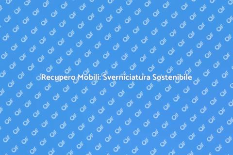 Sverniciatura Eco-Friendly e Sostenibile