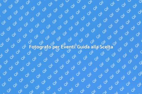 Noleggiare un Fotografo per Eventi