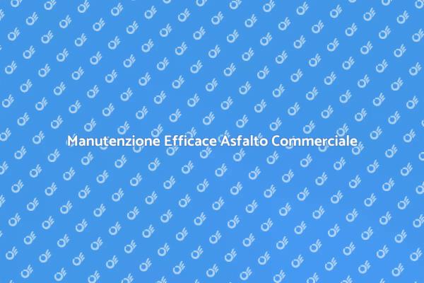 Manutenzione Cruciale dell'Asfalto Commerciale
