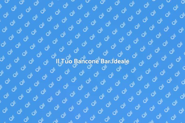 Rinnova il Tuo Spazio con un Bancone Bar