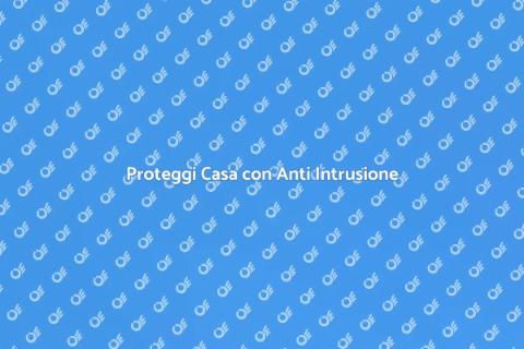 Installazione Sistema Anti Intrusione
