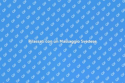 Massaggio Svedese di Alta Qualità