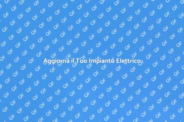 Rinnova l'Impianto Elettrico di Casa