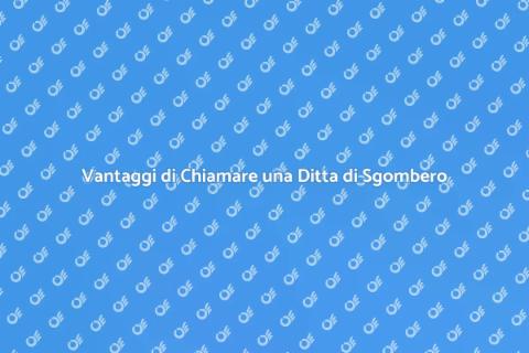 Chiamare una Ditta di Sgombero