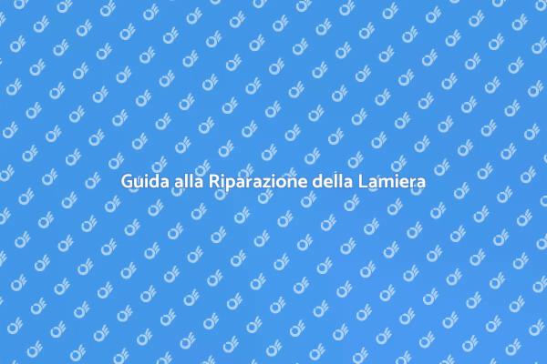 Come Riparare una Lamiera Efficacemente
