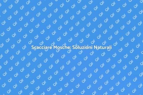 Disinfestazione Naturale per Mosche