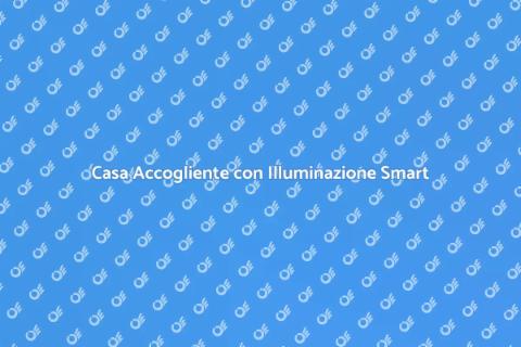 Illuminazione Smart con Sensore