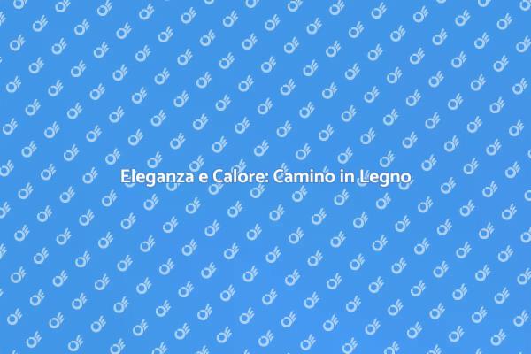 Camino in Legno: Eleganza e Comfort