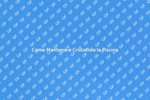 Manutenzione Mensile Piscina Fuori Terra
