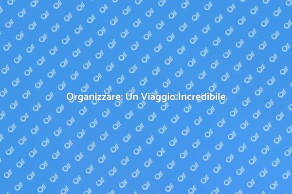 L'Arte di Organizzare Ogni Aspetto