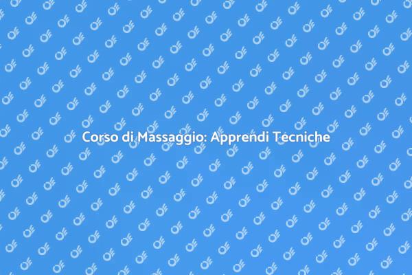 Corso di Massaggio per Professionisti