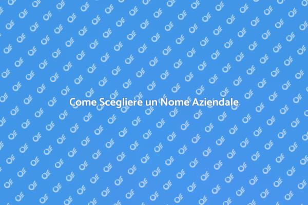 L'importanza di un Nome Aziendale
